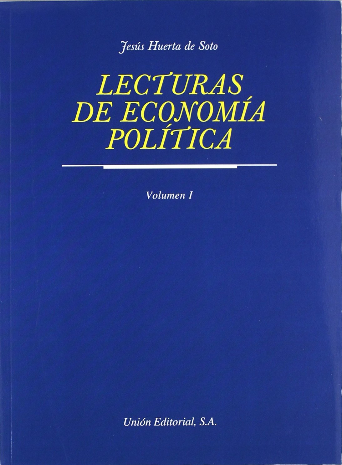 Lecturas de economía política. TOMO I