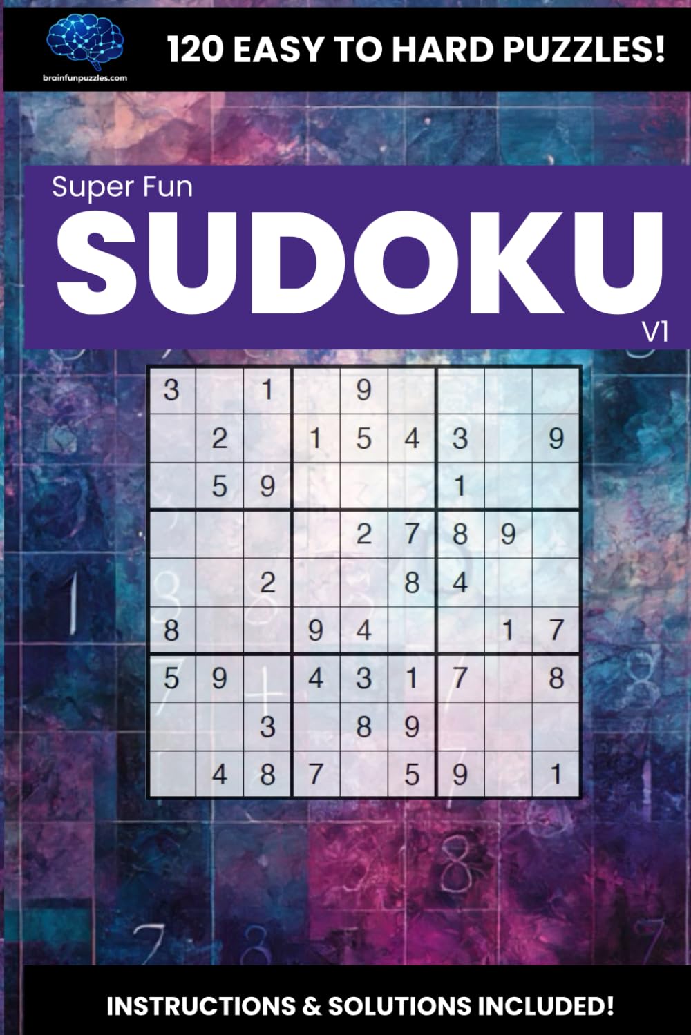 Amazing Sudoku: 120 Sudoku puzzles (Super Fun SUDOKU Series)