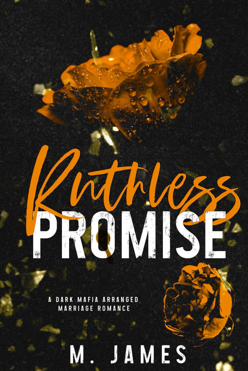 Ruthless Promise (A Dark Mafia Arranged Marriage Romance): Dark Promise Series Book #3