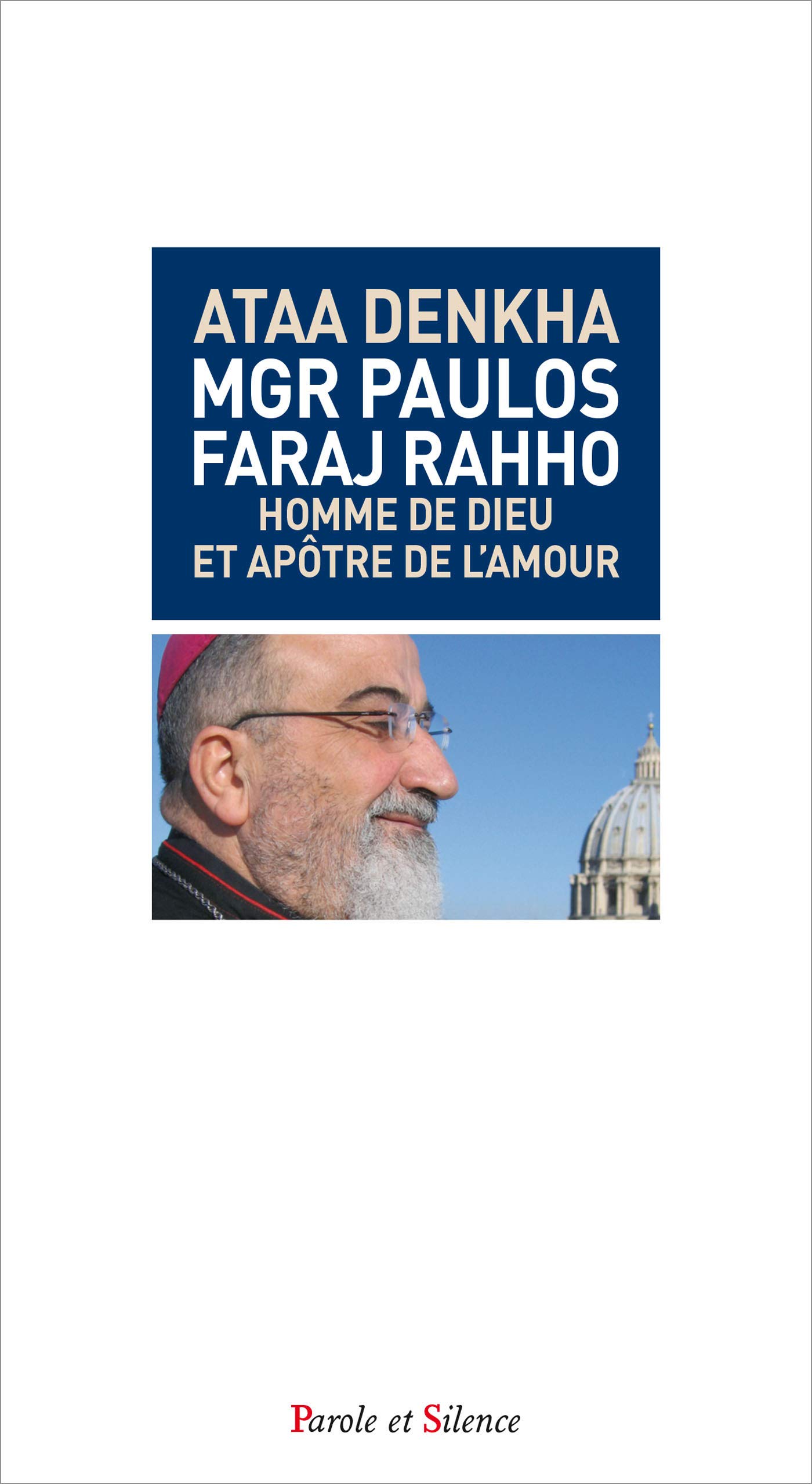 Monseigneur Paulos Faraj Rahho Homme De Dieu Et Apotre De L Amour Amazon Com Mx Libros