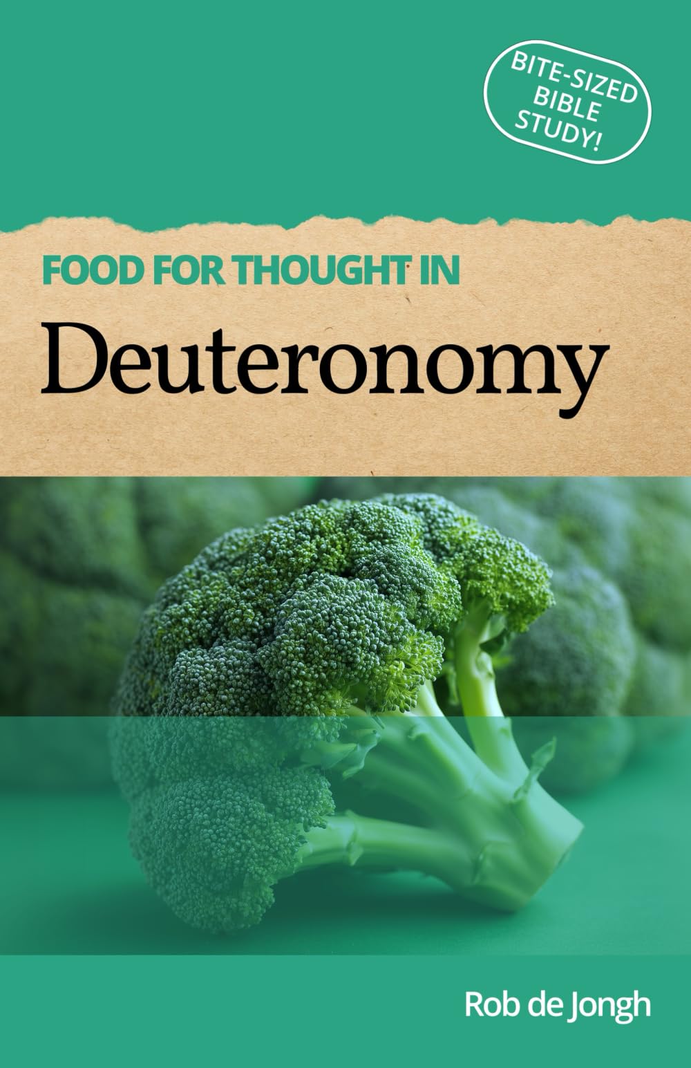 Food for thought in Deuteronomy (Food for Thought in the Old Testament)