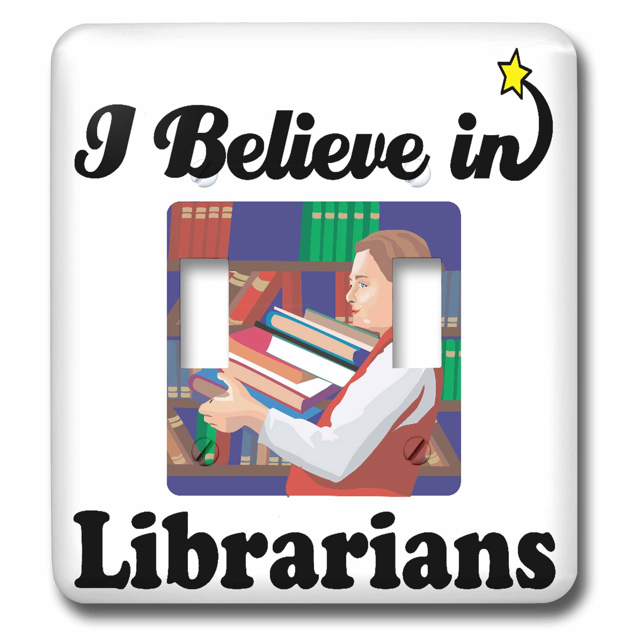 Interrupteur double I Believe in Librarians plaque murale decorative pour bureau