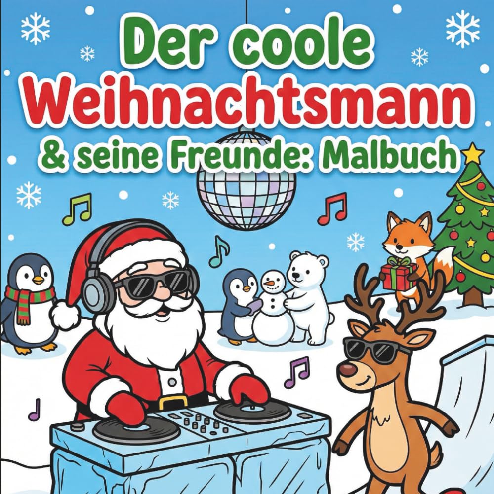 Der coole Weihnachtsmann & seine Freunde: Malbuch