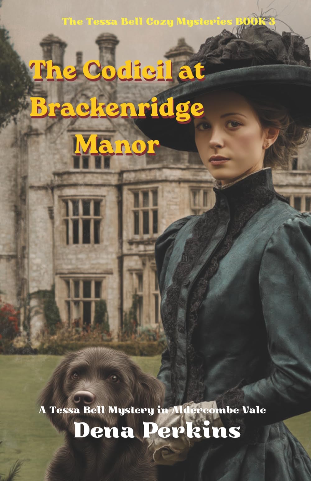 The Codicil at Brackenridge Manor: A Tessa Bell Mystery in Aldercombe Vale