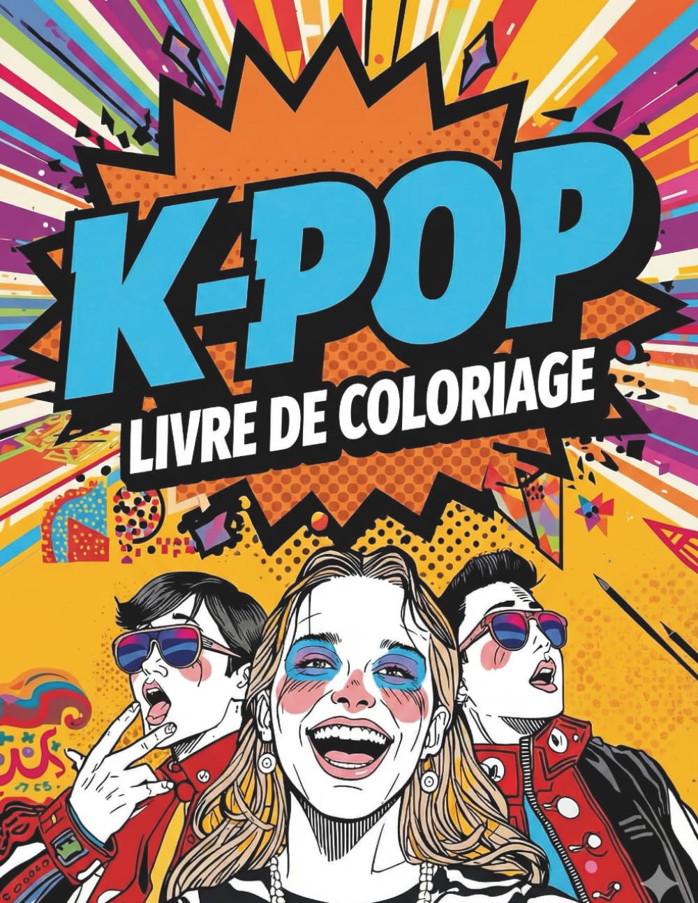 Livre de Coloriage K-Pop: Scènes K‑Pop à colorier pour ados et jeunes adultes – idoles, concerts et looks fashion anti‑stress