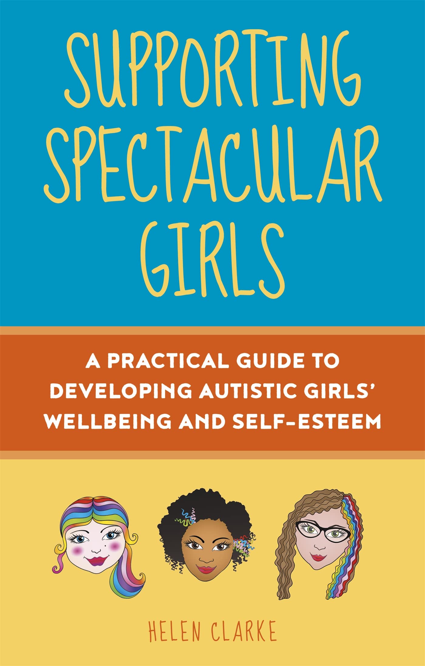 Supporting Spectacular Girls by Helen Clarke (Paperback Book)