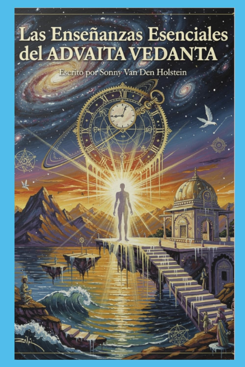 Las Enseñanzas Esenciales del Advaita Vedanta: Despertar a la Unidad