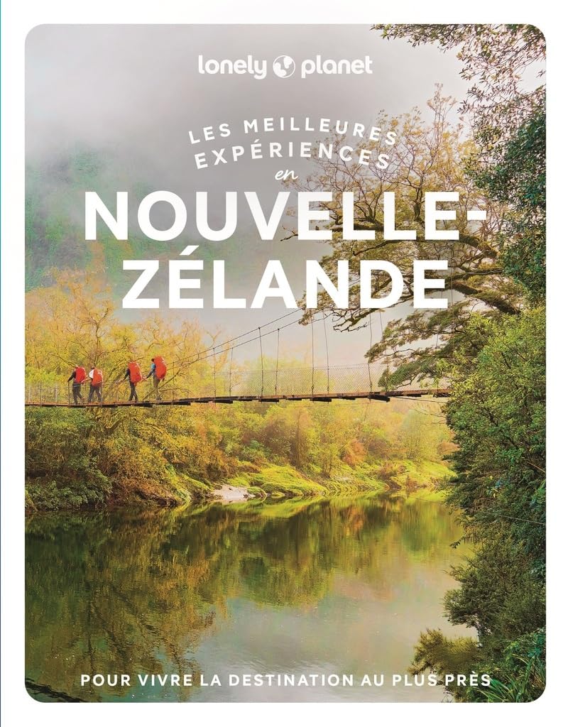 Les meilleures Expériences en Nouvelle-Zélande 2ed