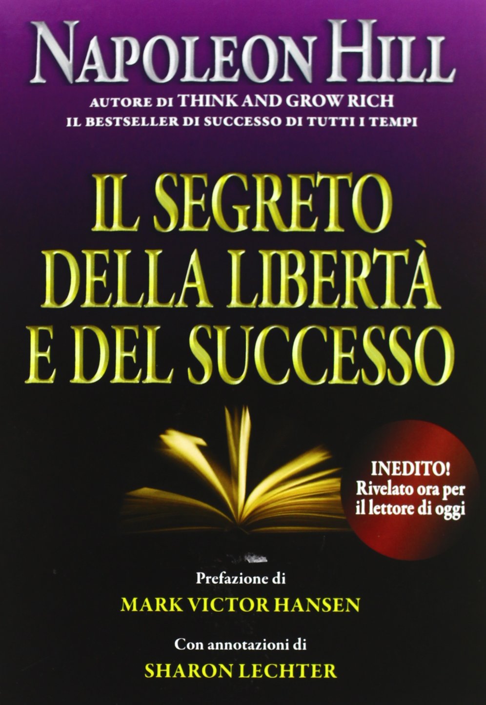 Il segreto della libertà e del successo