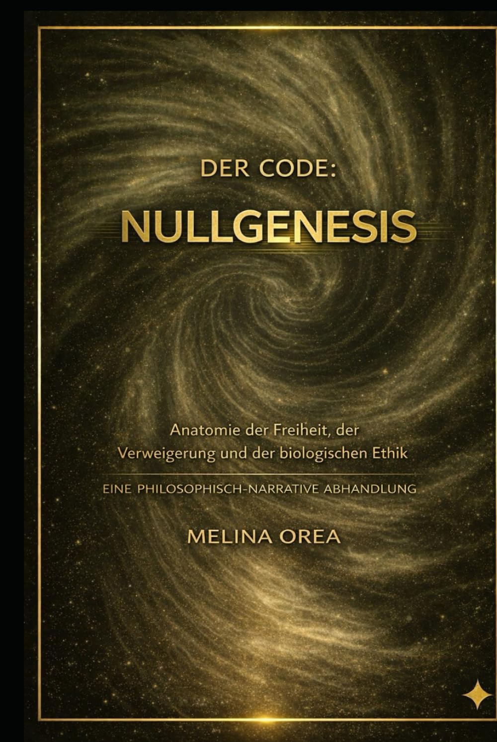 Der Code: Nullgenesis: Ein narrativer philosophischer Traktat