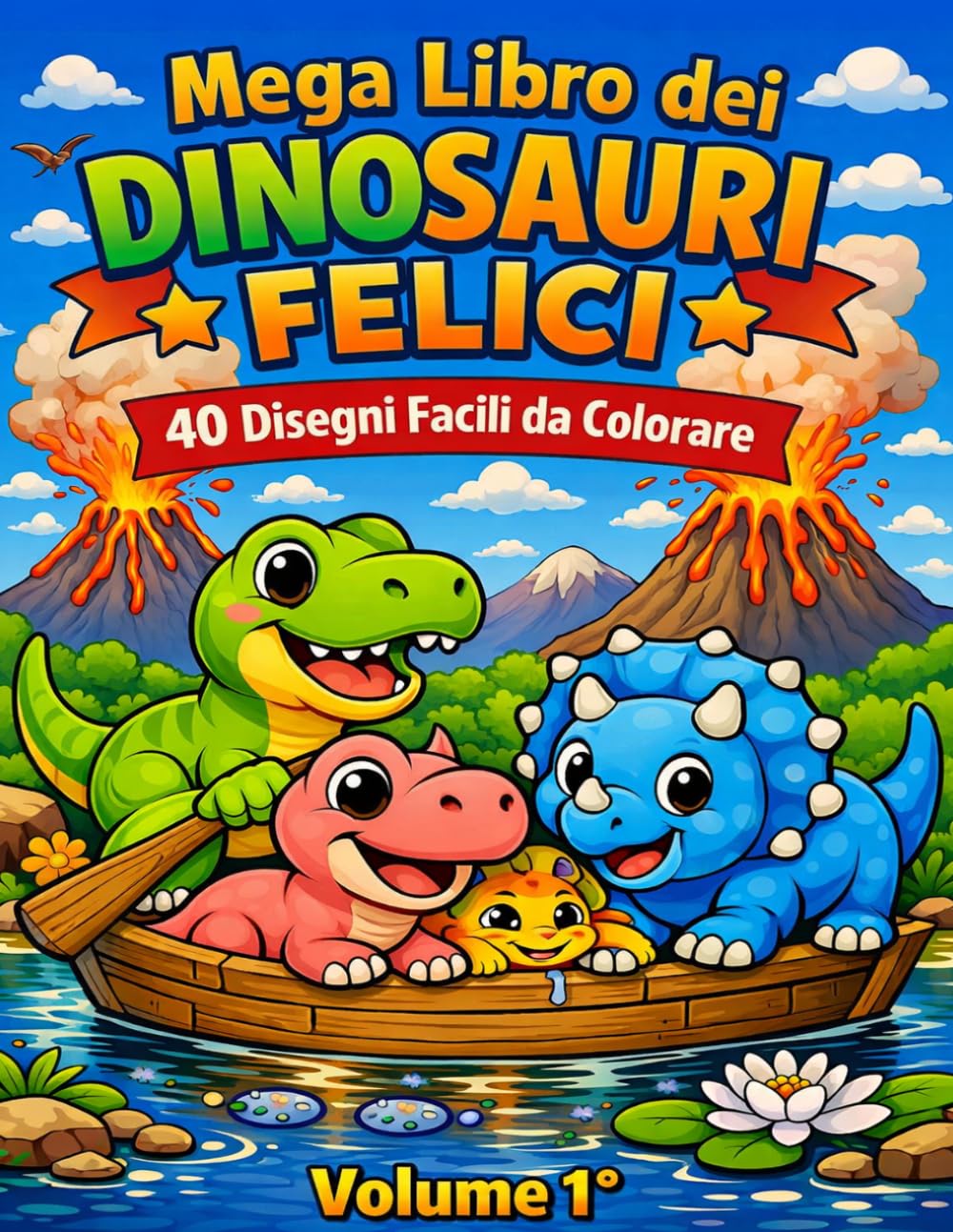 Mega libro dei Dinosauri Felici: 40 Disegni facili da colorare