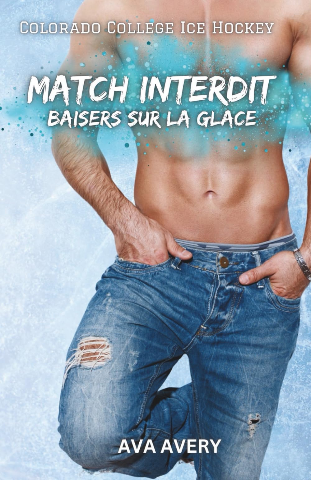 Match interdit: Baisers sur la glace (Colorado Ice Hockey)