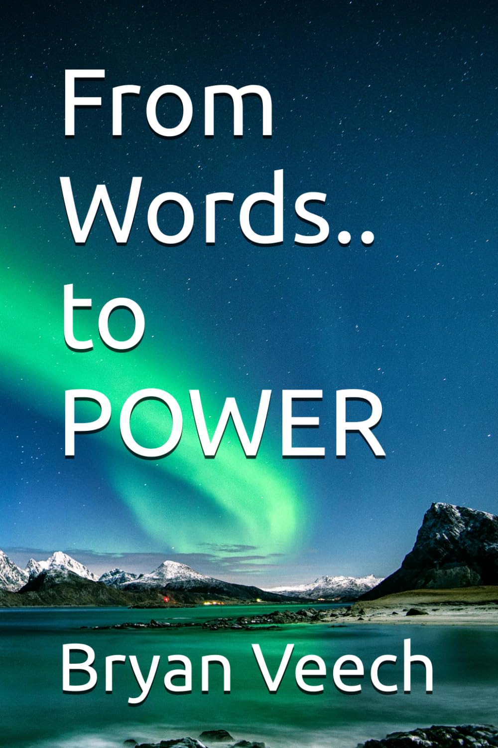 From Words.. to POWER