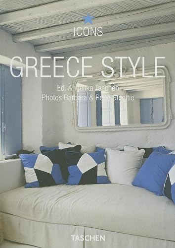 Greece Style: Exteriors, Interiors, Details