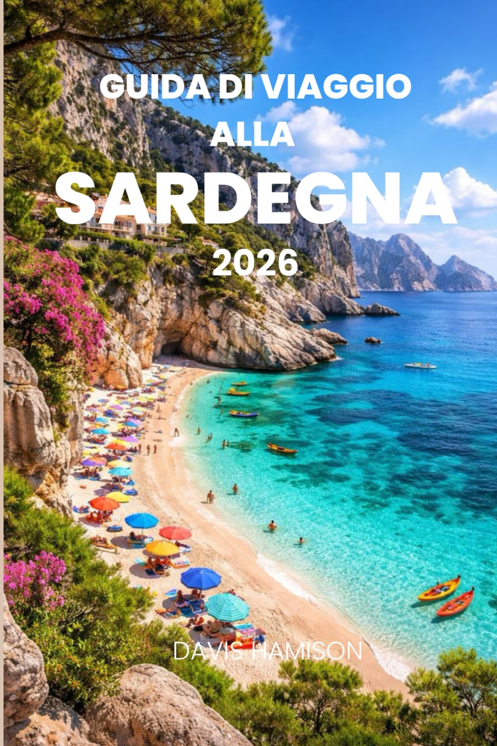 GUIDA DI VIAGGIO ALLA SARDEGNA 2026