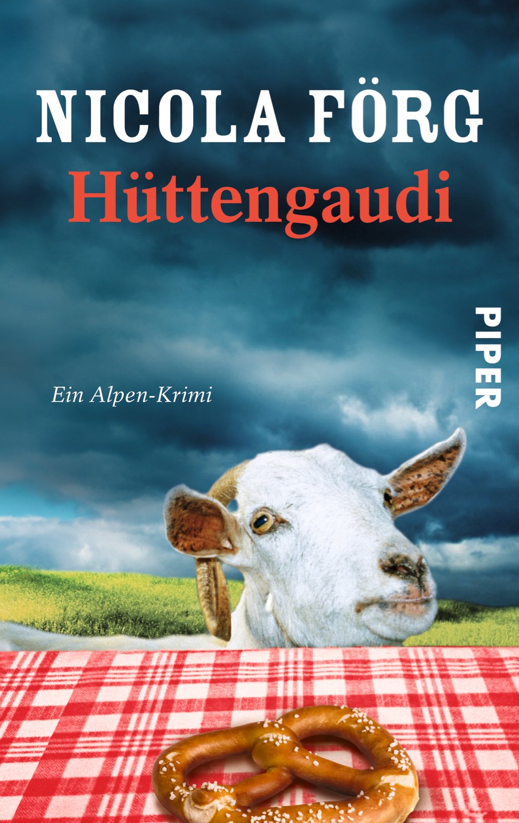 Hüttengaudi: Ein Alpen-Krimi