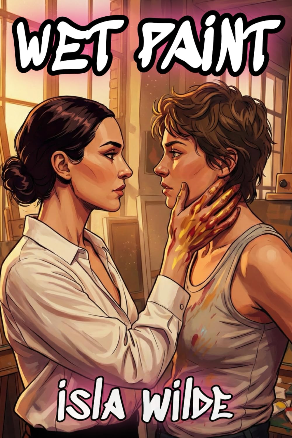 Wet Paint: A Steamy Sapphic Workplace Romance