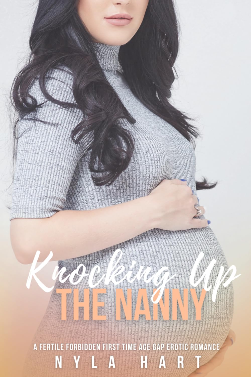 Knocking up the Nanny: A fertile forbidden first time age gap erotic romance (Filthy, Fertile, & Forbidden)