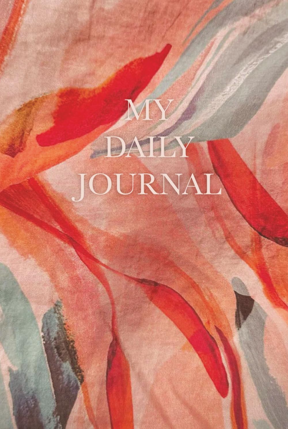 My Daily Journal: Guided Gratitude, Affirmations & Habit Tracker for Mindfulness, Clarity and Personal Growth: A 6x9 Daily Planner to Track Mood, Goals, Habits & Create Your Dream Life