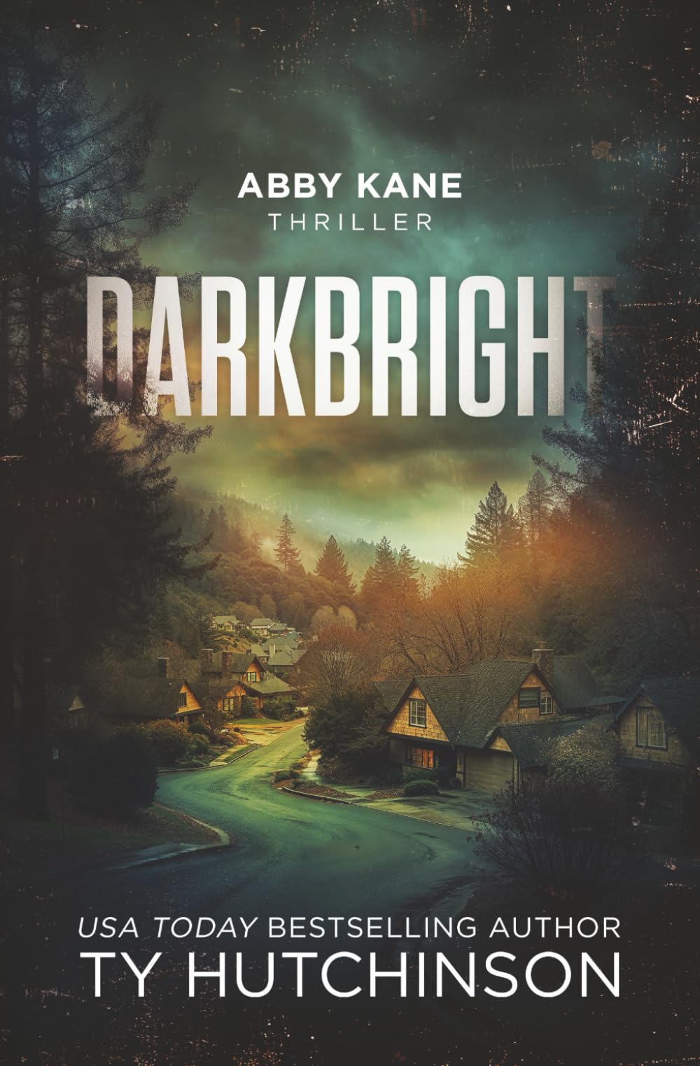DarkBright: DarkBright Trilogy Book 1 (Abby Kane FBI Thriller)