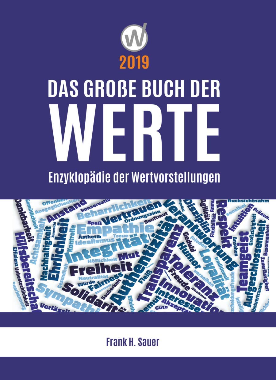 Das große Buch der Werte 2019: Enzyklopädie der Wertvorstellungen