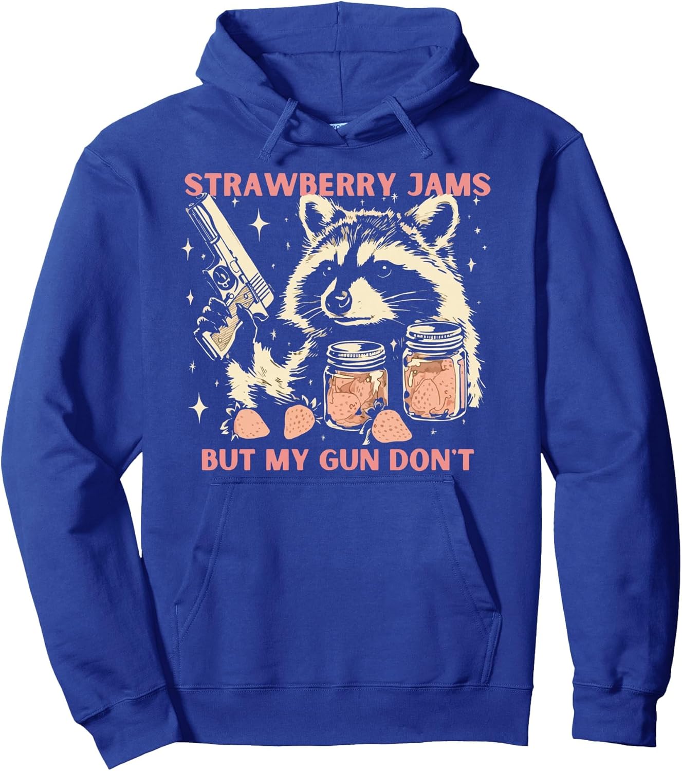 Strawberry Jams But My Gun Don't Funny Racoon for Men Women Pullover Hoodie