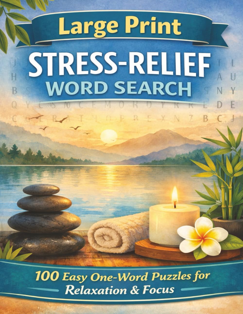One Word Word Search Puzzle Book: One word word search puzzle book Relaxing Word Hunts to Soothe Your Soul | 8 x 11.5", 100 Puzzles | Large Print, Great for Seniors