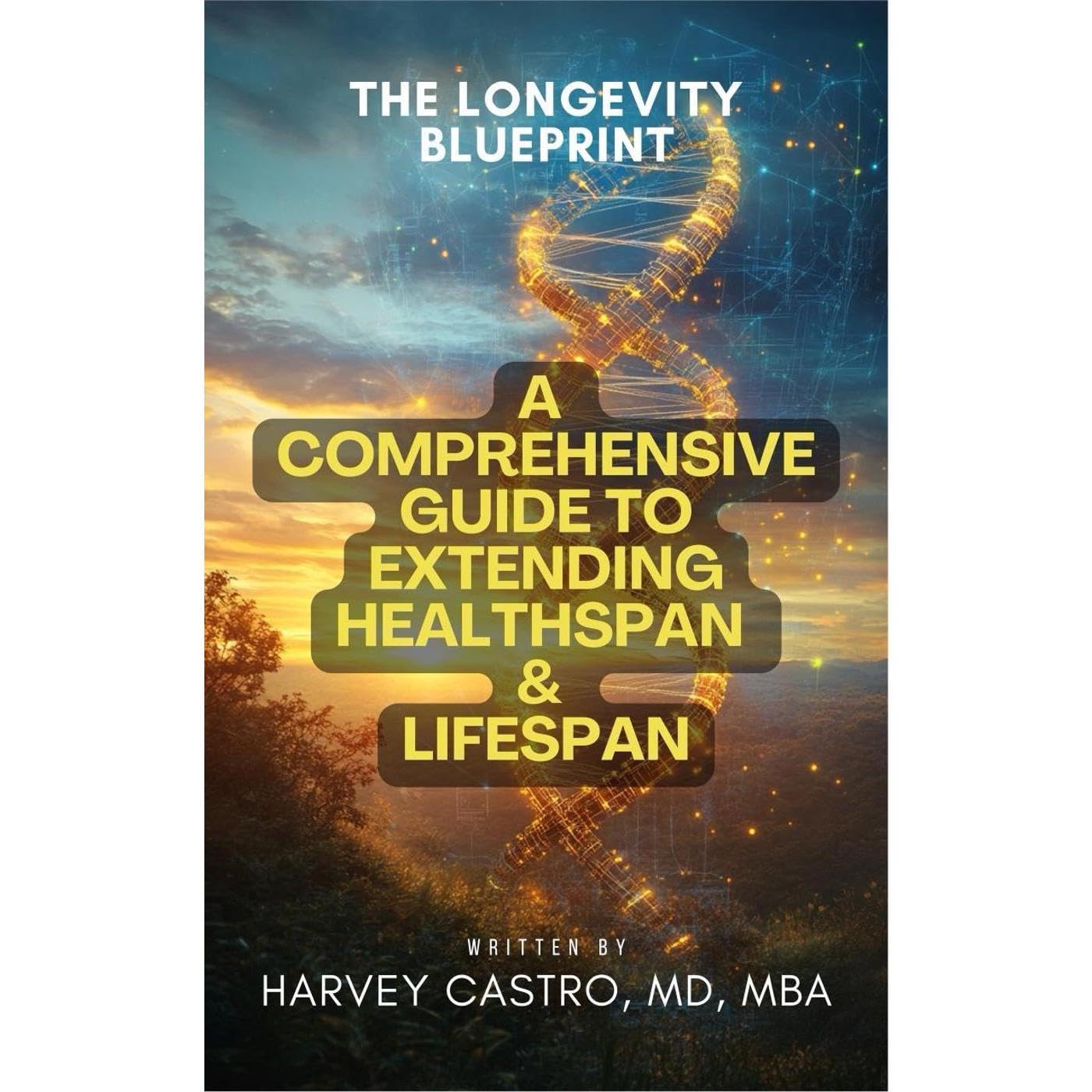 THE LONGEVITY BLUEPRINT