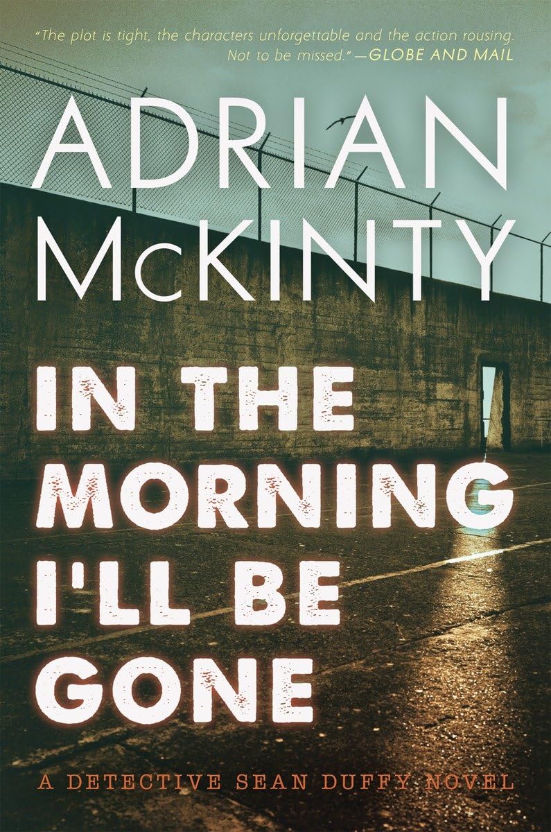 Buy In the Morning I'll Be Gone: A Detective Sean Duffy Novel: Volume 3 — BookShops.in