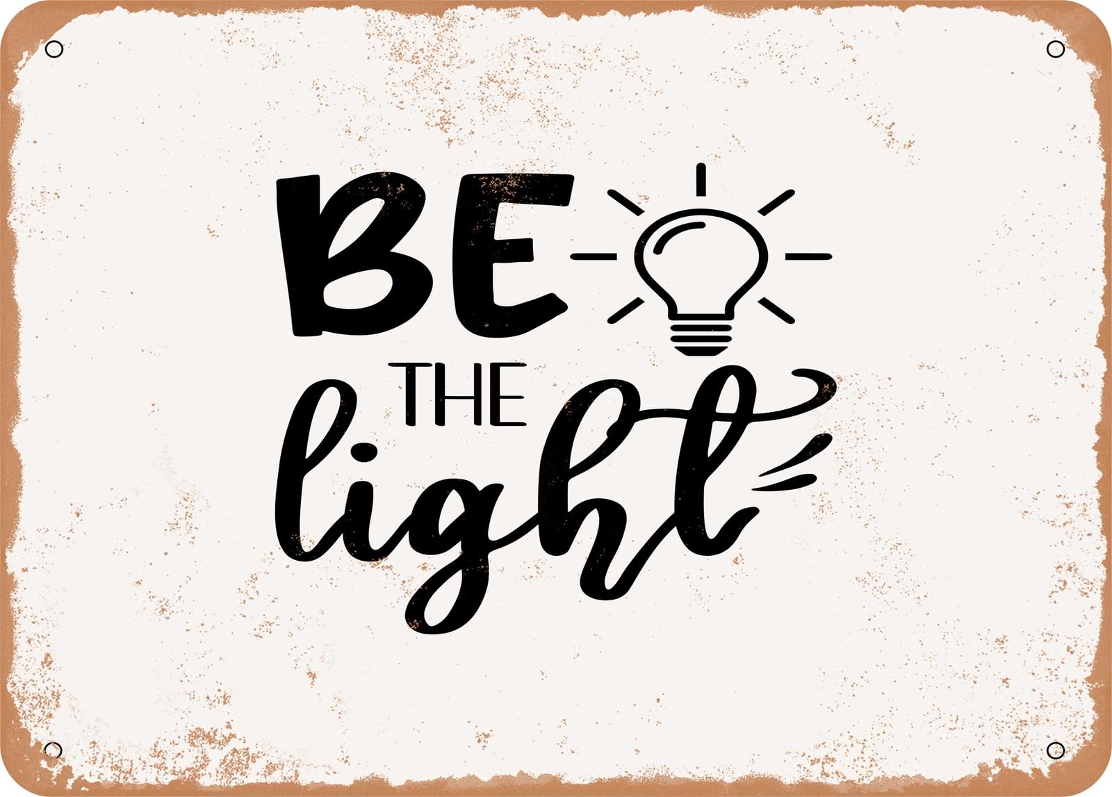 Miaomansenstore Metal Sign - Be The Light - Vintage Look Sign Home Decor