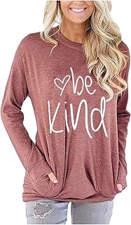 Fuyxxmer Womens Be Kind Sweatshirt Love Inspirational Graphic Tee Long Sleeve Pullover Blouses Top Shirts with Pockets