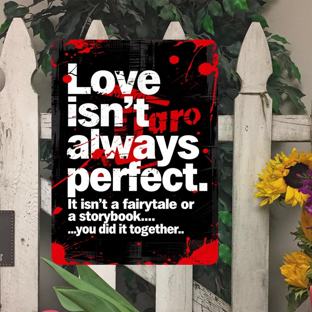 Love Is Not Always Perfect Tin Sign, 8x12 Inch Decor