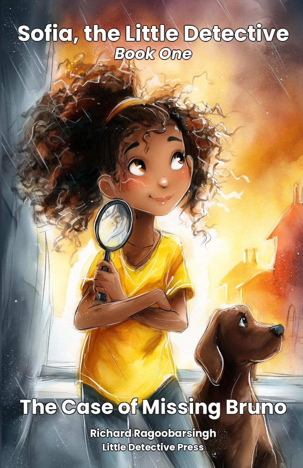 The Case of Missing Bruno: A Sofia, the Little Detective Mystery