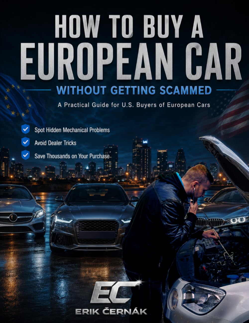 How to Buy a European Car Without Getting Scammed: A Practical Guide for U.S. Buyers of European Cars