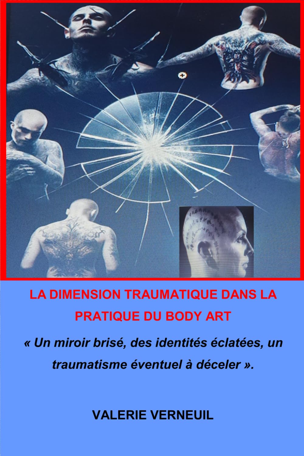 La dimension traumatique dans la pratique du body art : réparer les identités éclatées