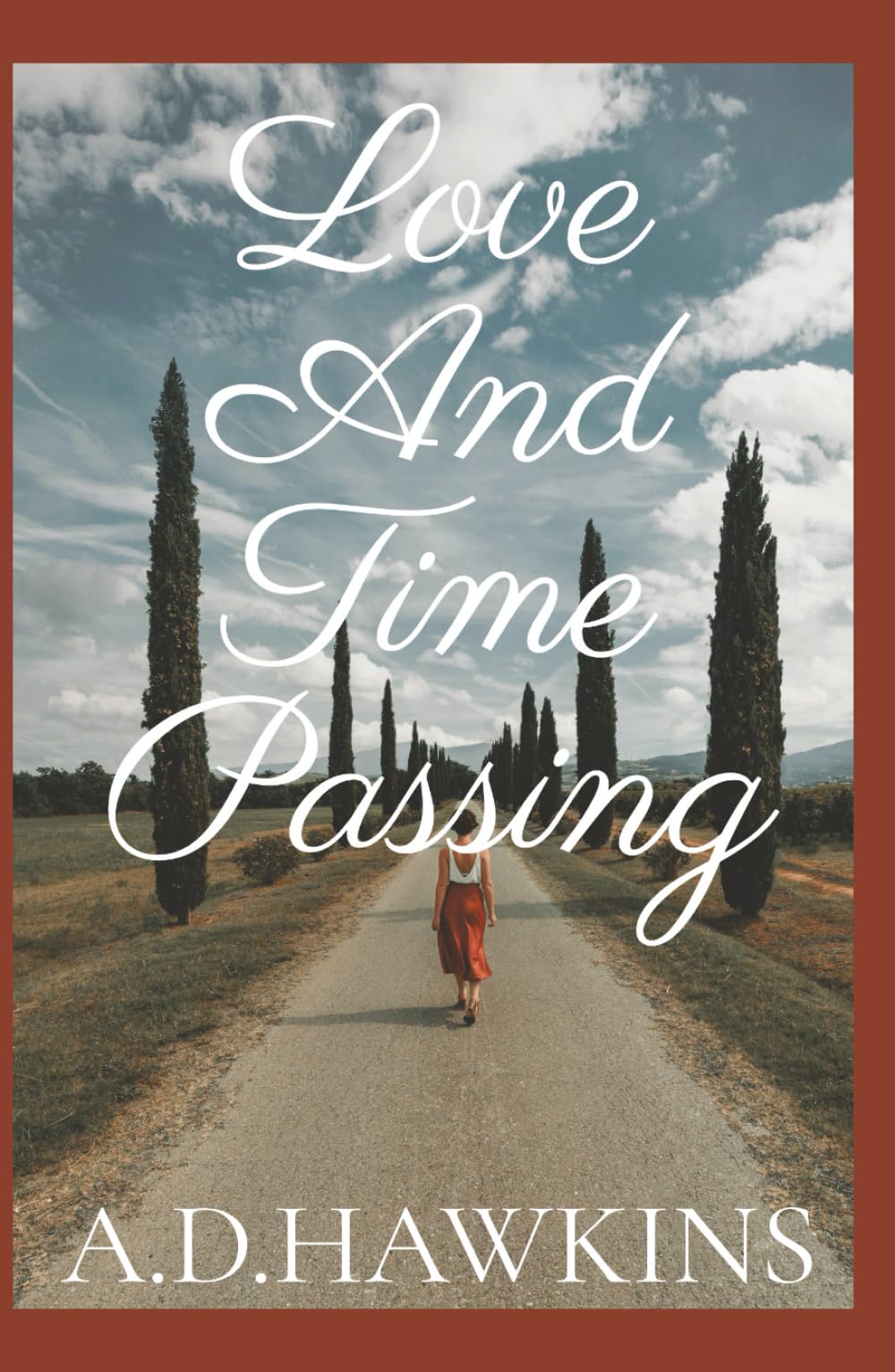 Love and Time Passing: A Collection of Poetry