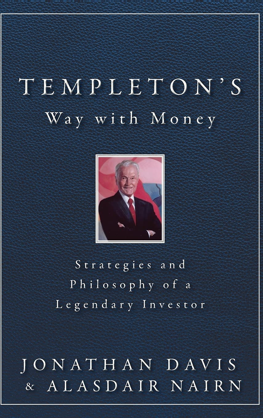 WILEY Templeton's Way with Money: Strategies and Philosophy of a Legendary Investor