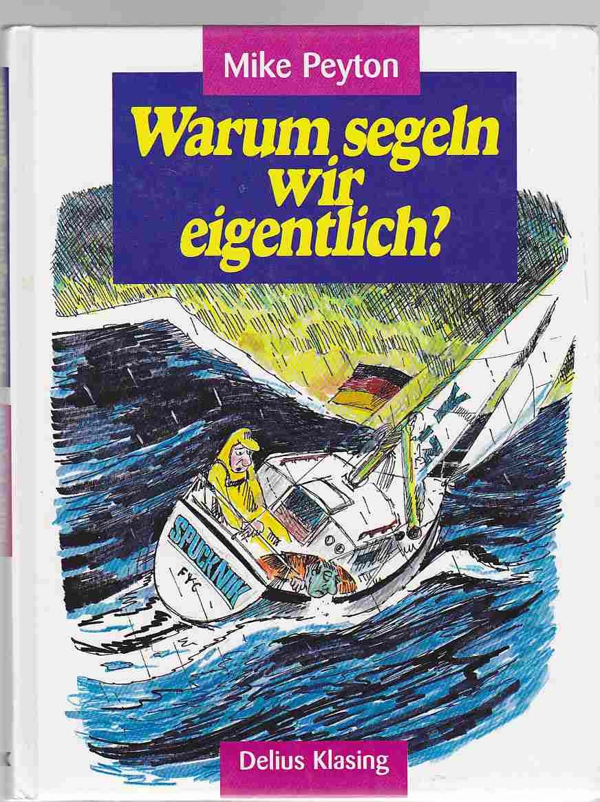 Amazon.com: Warum segeln wir eigentlich?: 9783768809603: Books