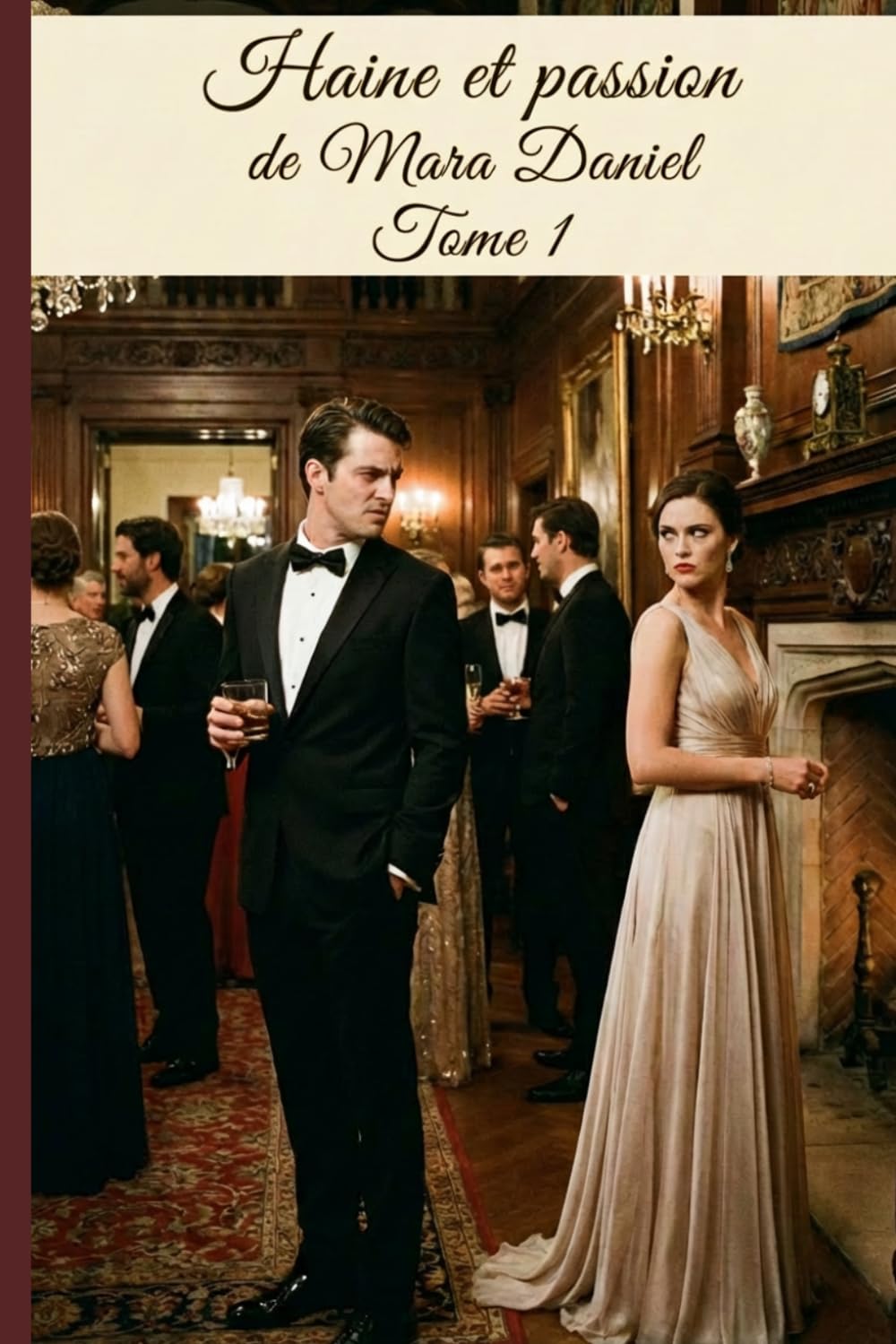 Haine et Passion: une romance ennemies to lovers (Romance contemporaine)