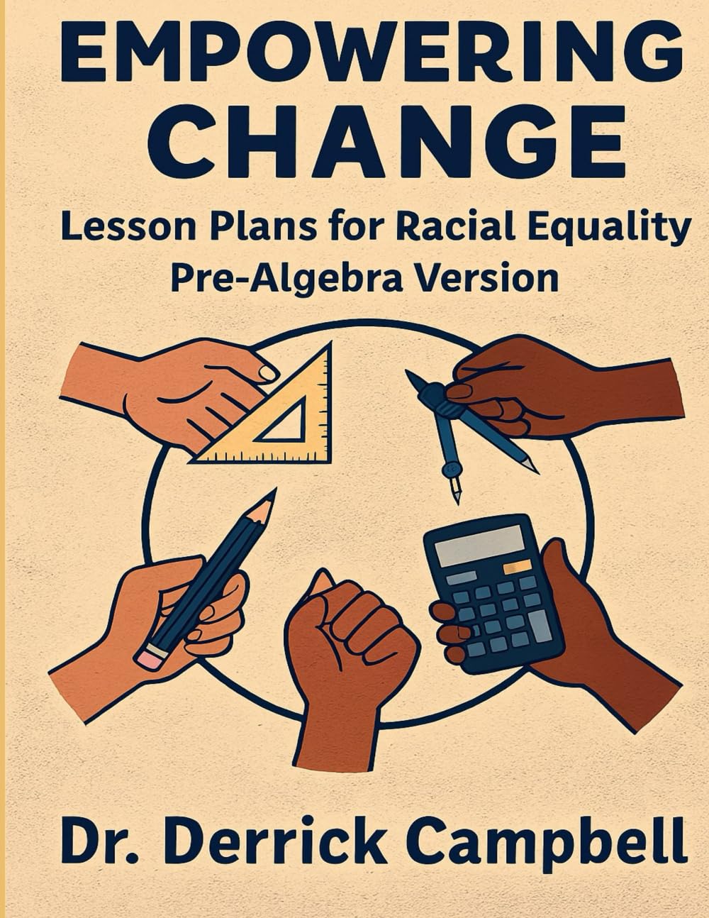Empowering Change: Lesson Plans for Racial Equality Pre-Algebra Version