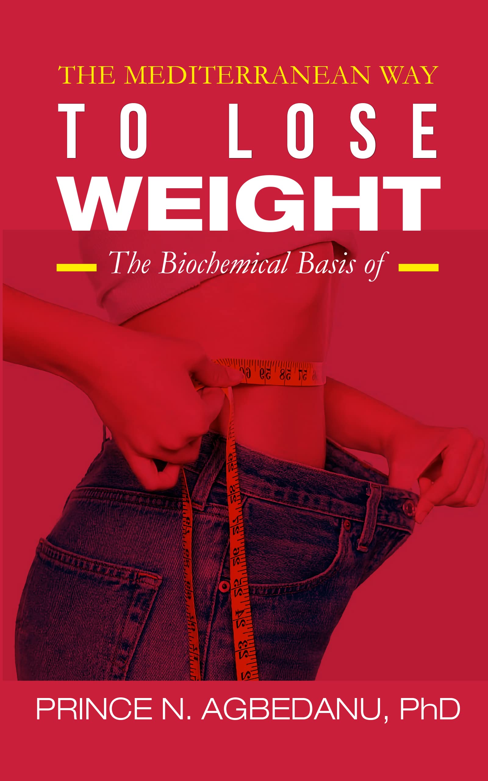 The Mediterranean Way to Lose Weight: The Biochemical Basis of