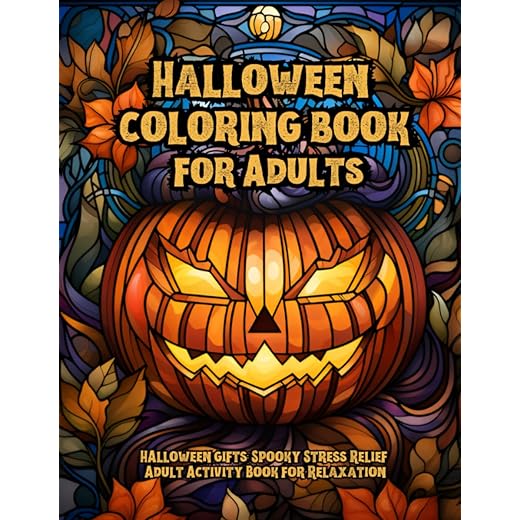 Halloween Gifts: Halloween Coloring Book for Adults: Spooky Stress Relief Adult Activity Book for Relaxation with Halloween Themes