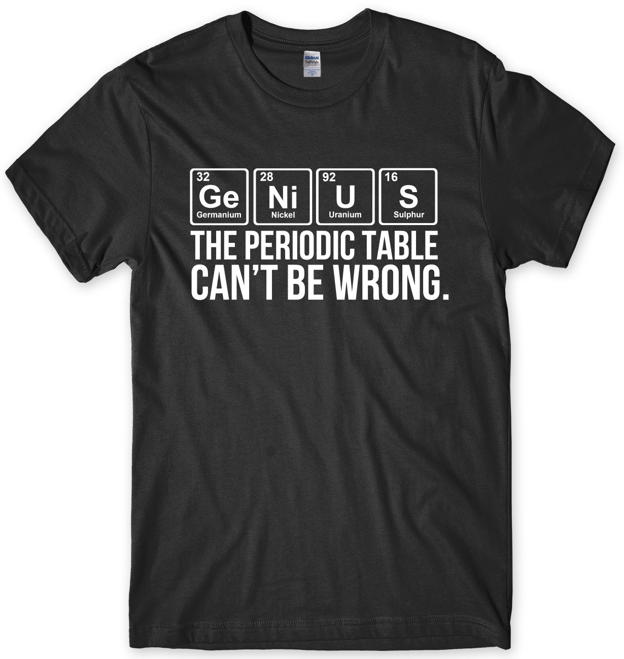 Dt-Clothing Men's Black Genius The Periodic Table Cant Be Wrong Funny Geek Science T-Shirt