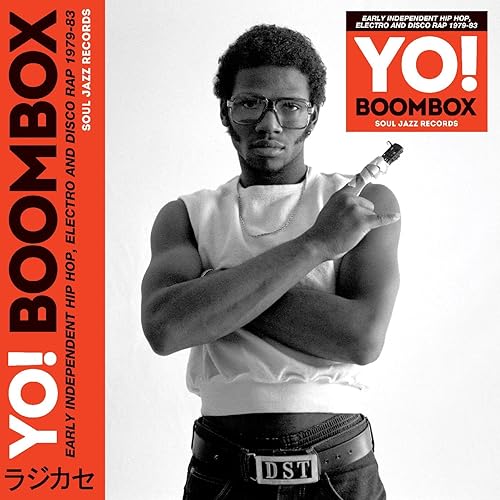 YO! BOOMBOX - Early Independent Hip Hop, Electro And Disco Rap 1979-83