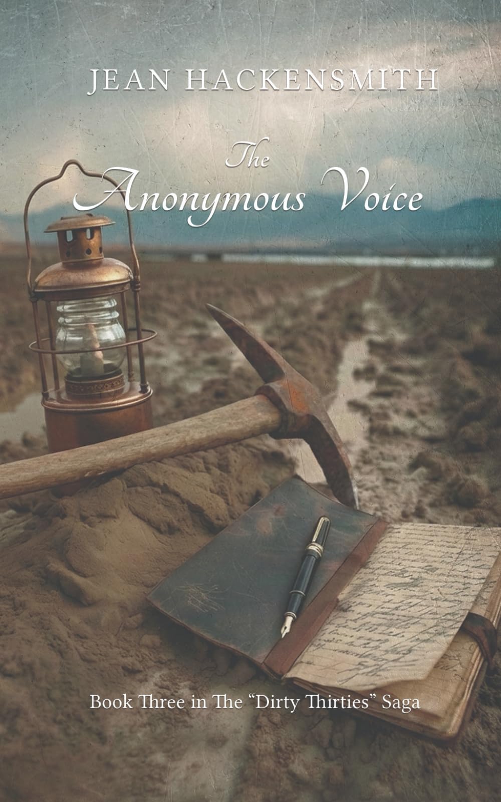 The Anonymous Voice: 3 (The Dirty Thirties Saga)