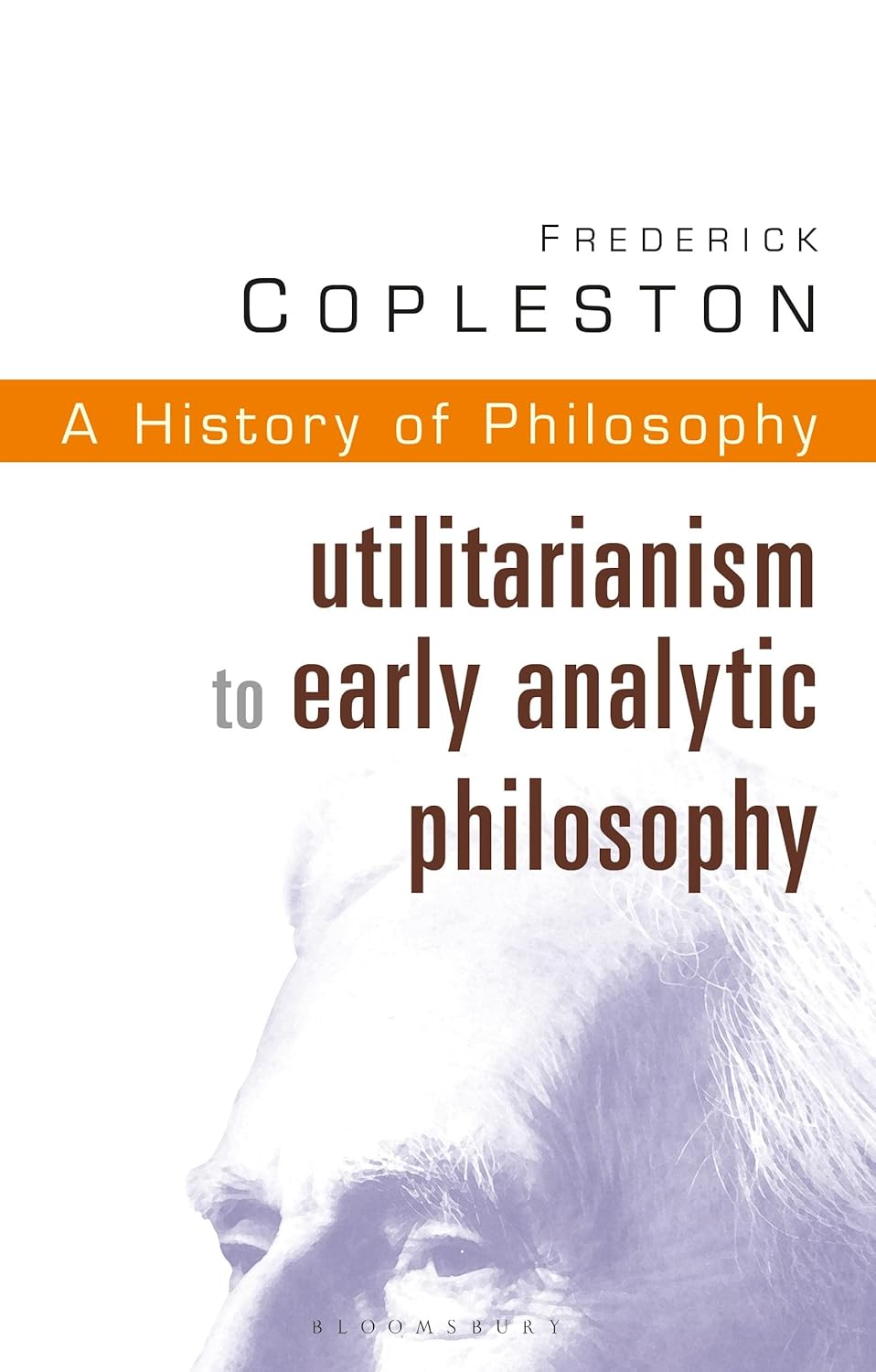 History of Philosophy Volume 8: Utilitarianism to Early Analytic Philosophy      Paperback – May 6, 2003