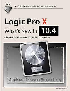 Logic Pro X - What's New in 10.4: A different type of manual - the visual approach