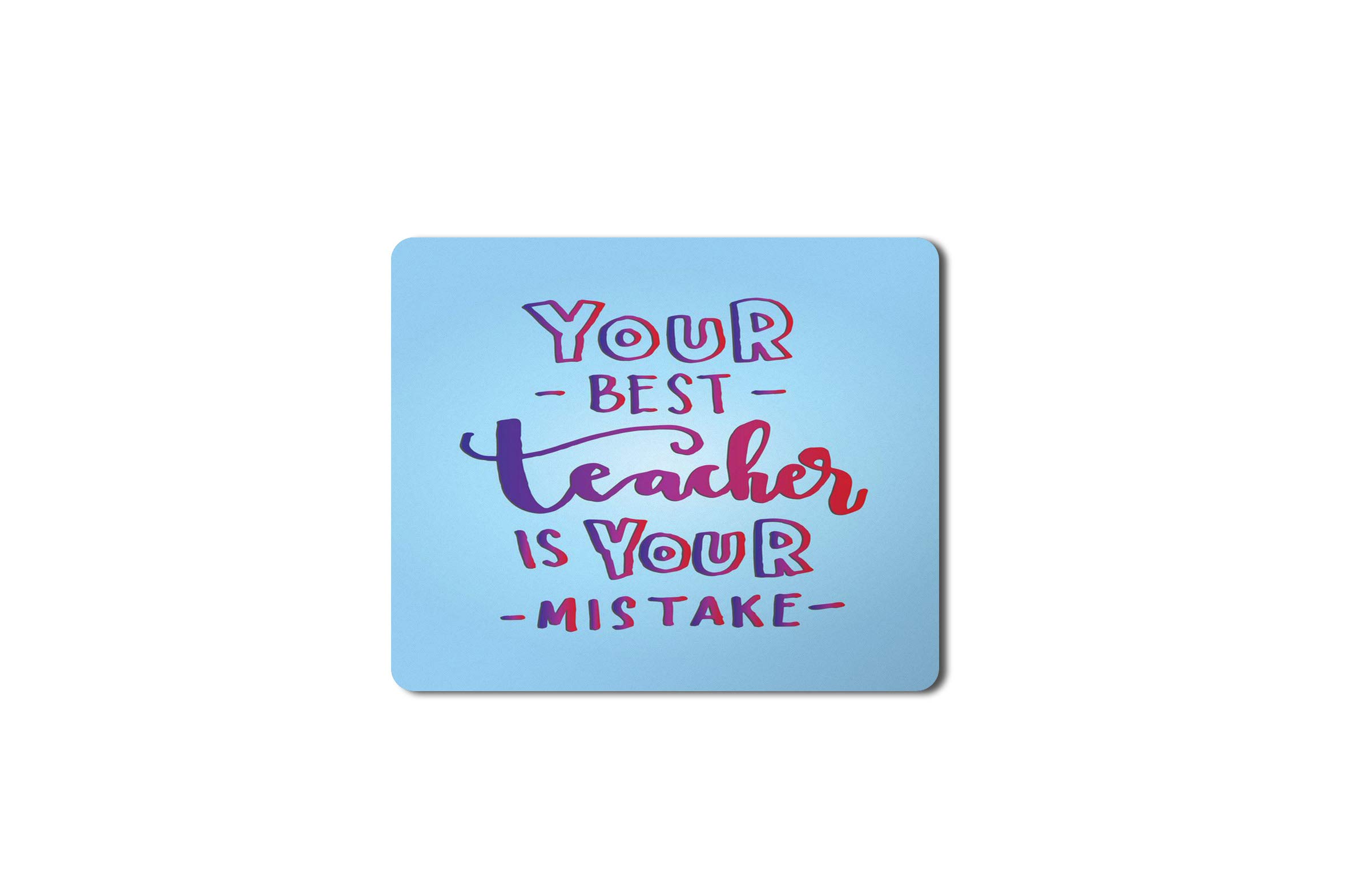 5 Ace Your Best Teacher is yo HD Printed Designer Speed Mousepad for Laptop|Dekstop|Gamers|Graphic designers-7x8.5 Inches