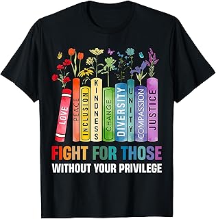 Women Book Flower Fight For Those Without Your Privilege T-Shirt
