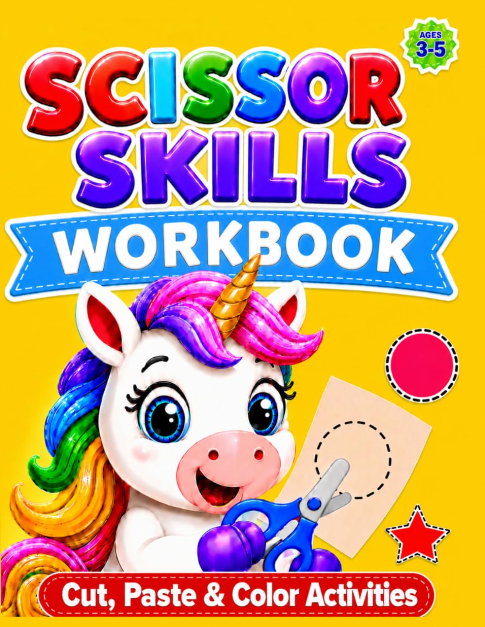 Scissor Skills Workbook for Kids Ages 3–5: Cut and Paste Activities to Build Fine Motor Skills, Hand-Eye Coordination & Early Learning Skills